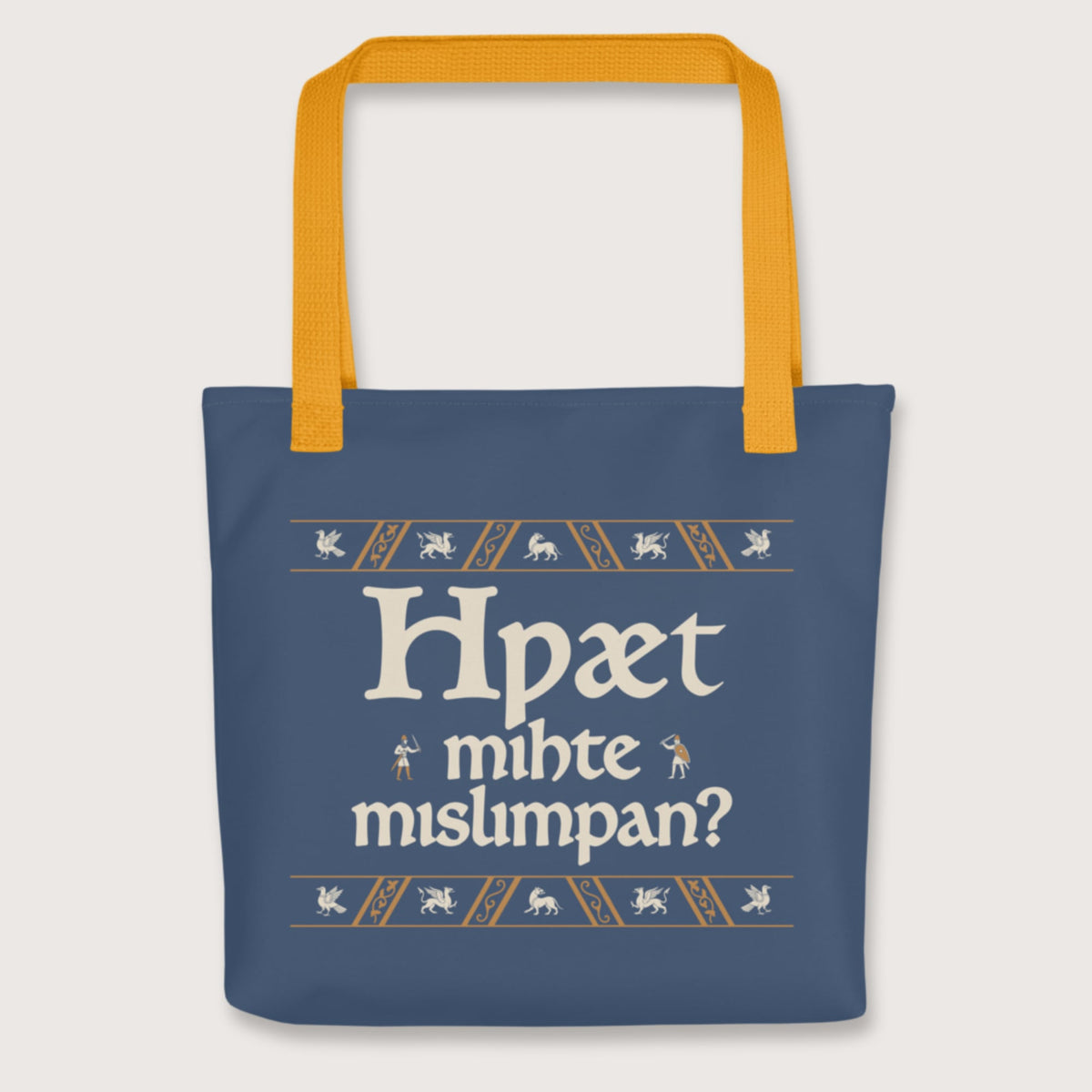 Yellow What Could Possibly Go Wrong in Old English (Wynn Version) Bag - history buff gift by HistoHead