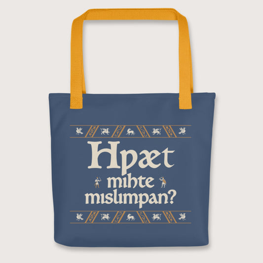 Yellow What Could Possibly Go Wrong in Old English (Wynn Version) Bag - history buff gift by HistoHead
