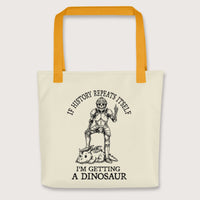 Yellow I'm Getting a Dinosaur Bag - history buff gift by HistoHead