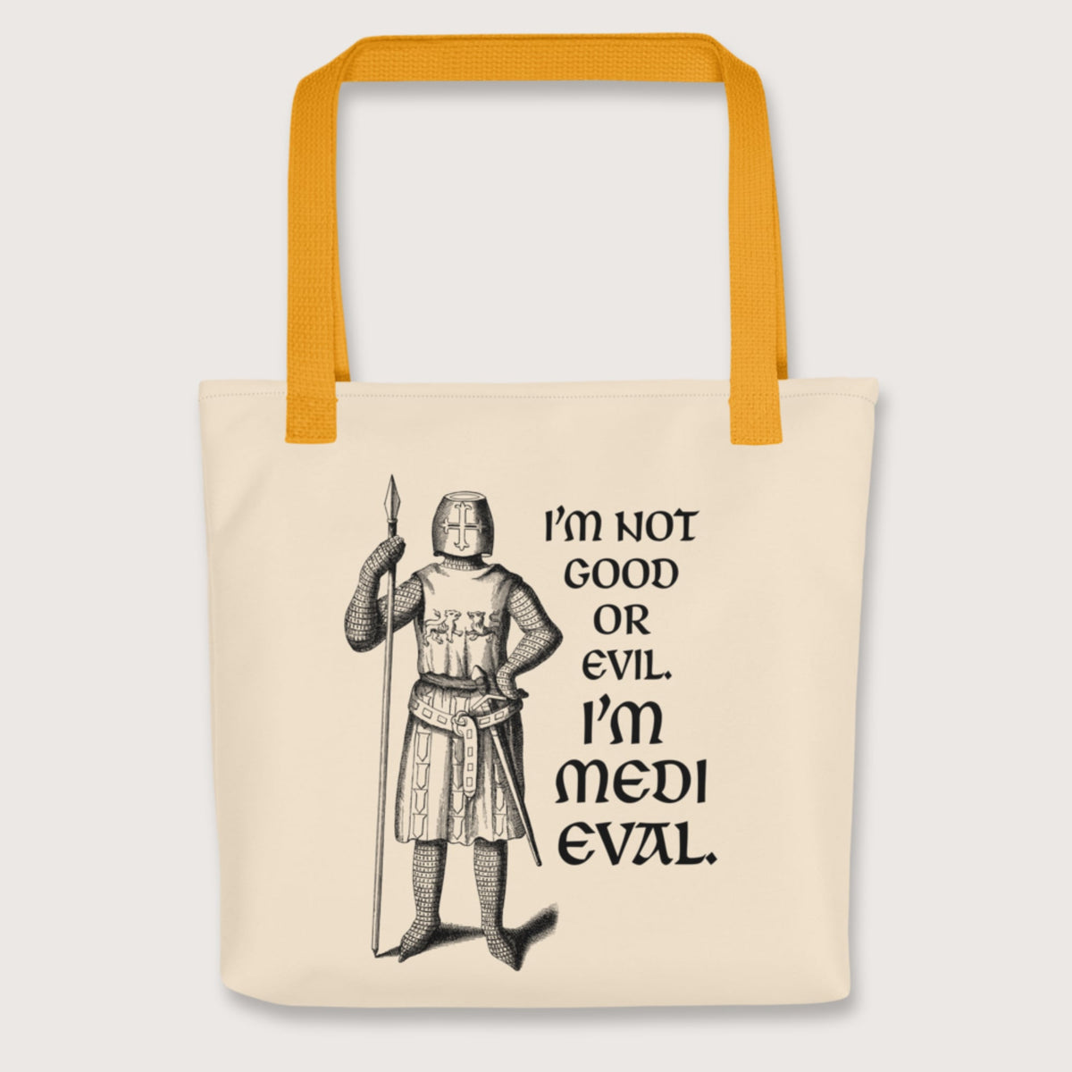 Yellow I'm Medieval Bag - history buff gift by HistoHead
