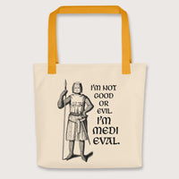 Yellow I'm Medieval Bag - history buff gift by HistoHead