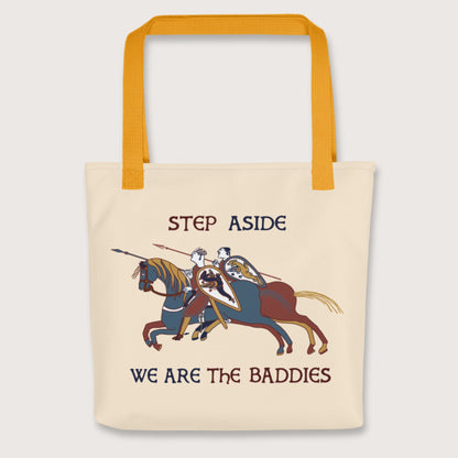Yellow Bayeux Tapestry Step Aside We Are the Baddies Bag - history buff gift by HistoHead