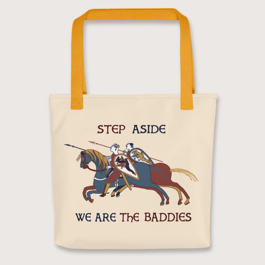 Yellow Bayeux Tapestry Step Aside We Are the Baddies Bag - history buff gift by HistoHead