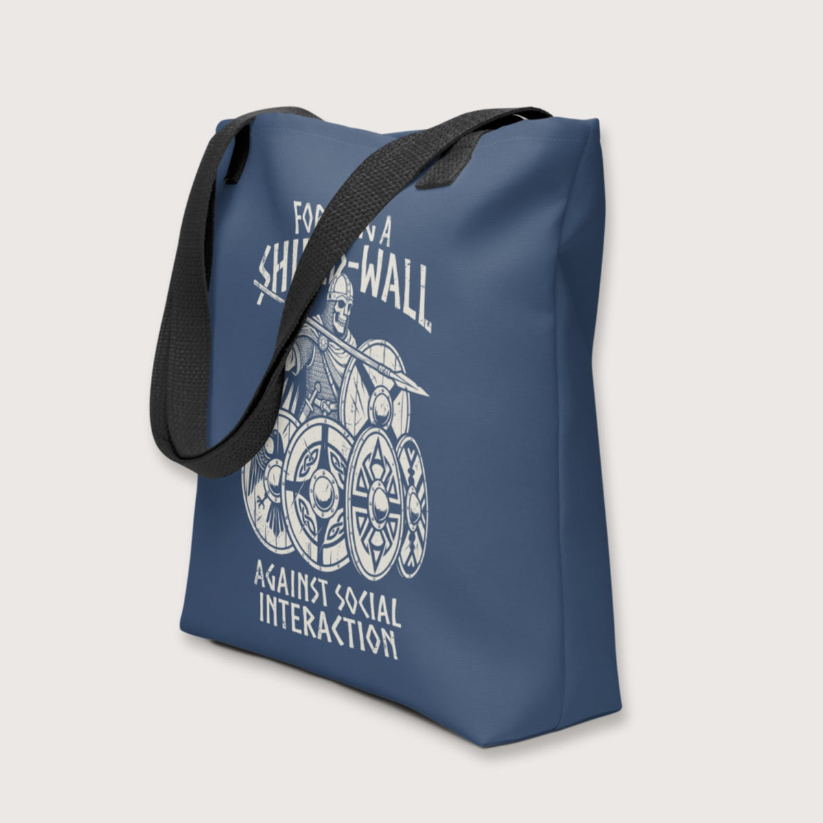 Shieldwall Against Social Interaction Bag - history buff gift by HistoHead