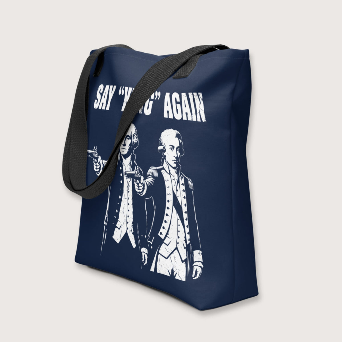Washington Lafayette Say King Again Bag - history buff gift by HistoHead
