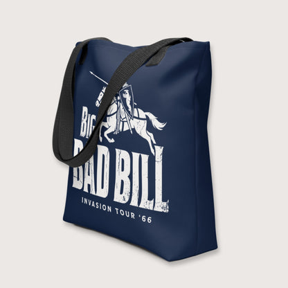 Big Bad Bill Invasion Tour Bag - history buff gift by HistoHead