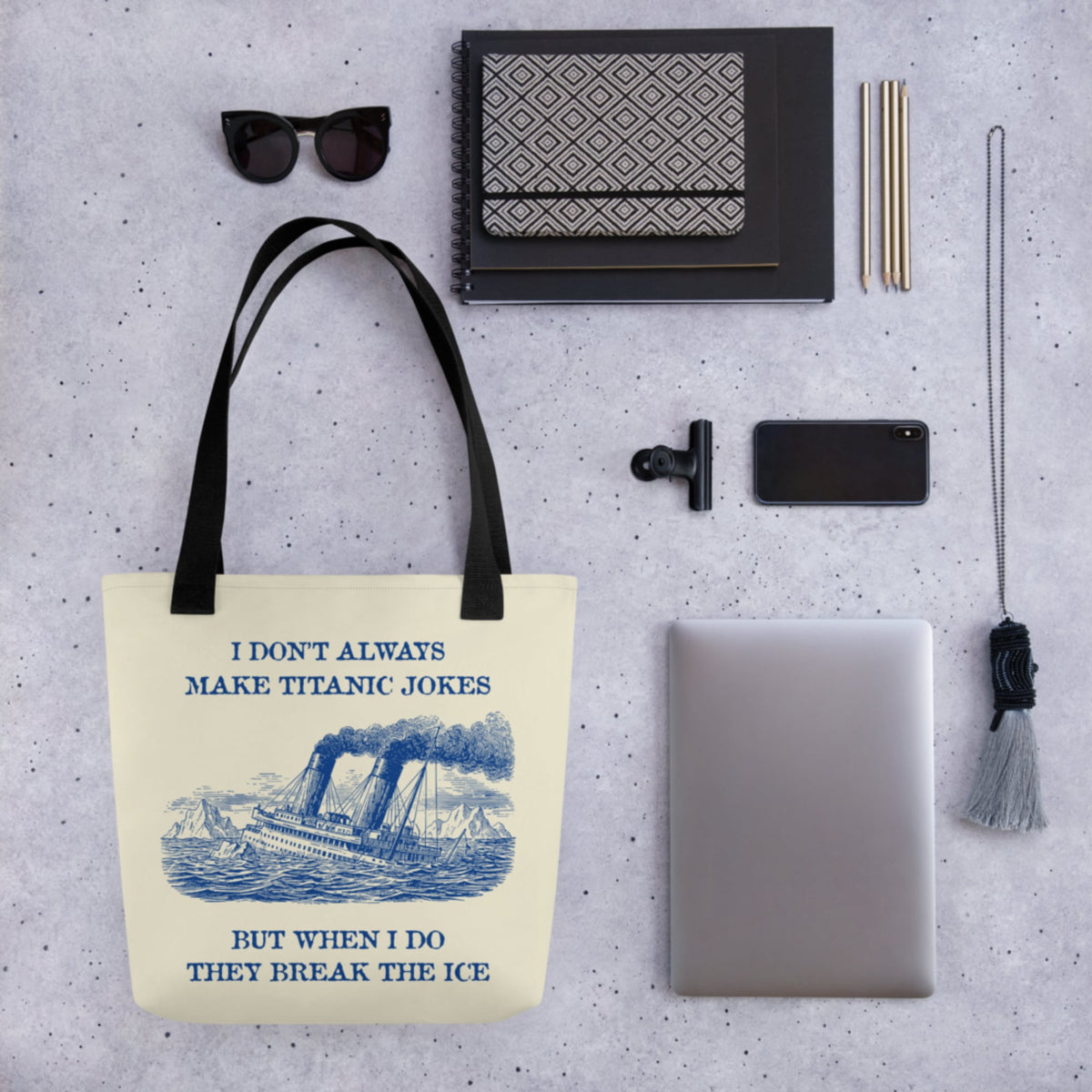 I Don't Always Make Titanic Jokes Bag - history buff gift by HistoHead