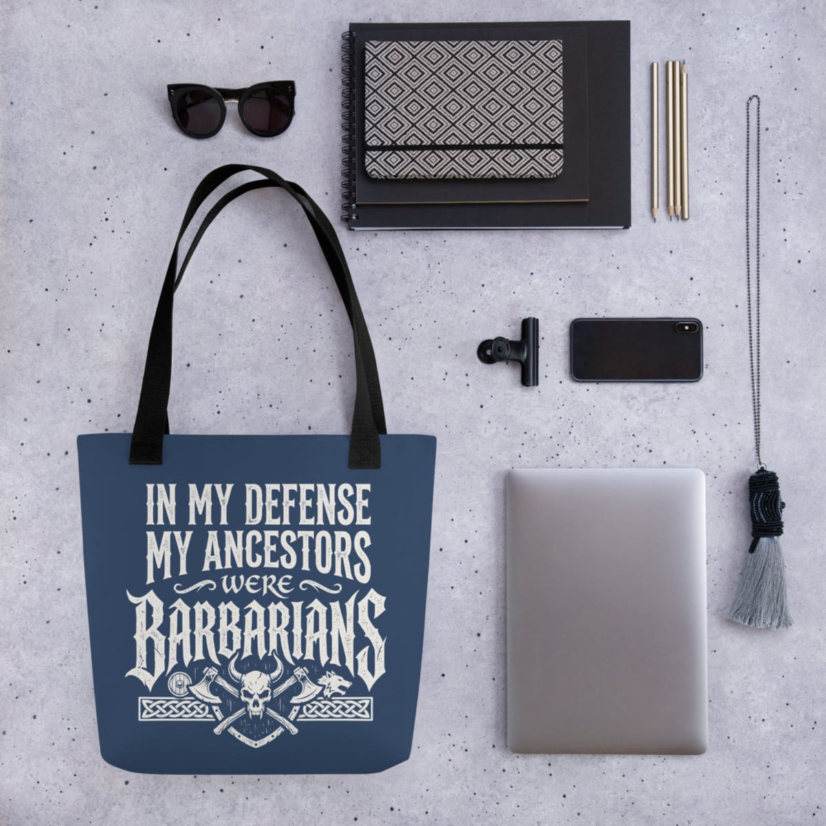 In My Defense My Ancestors Were Barbarians Bag - history buff gift by HistoHead