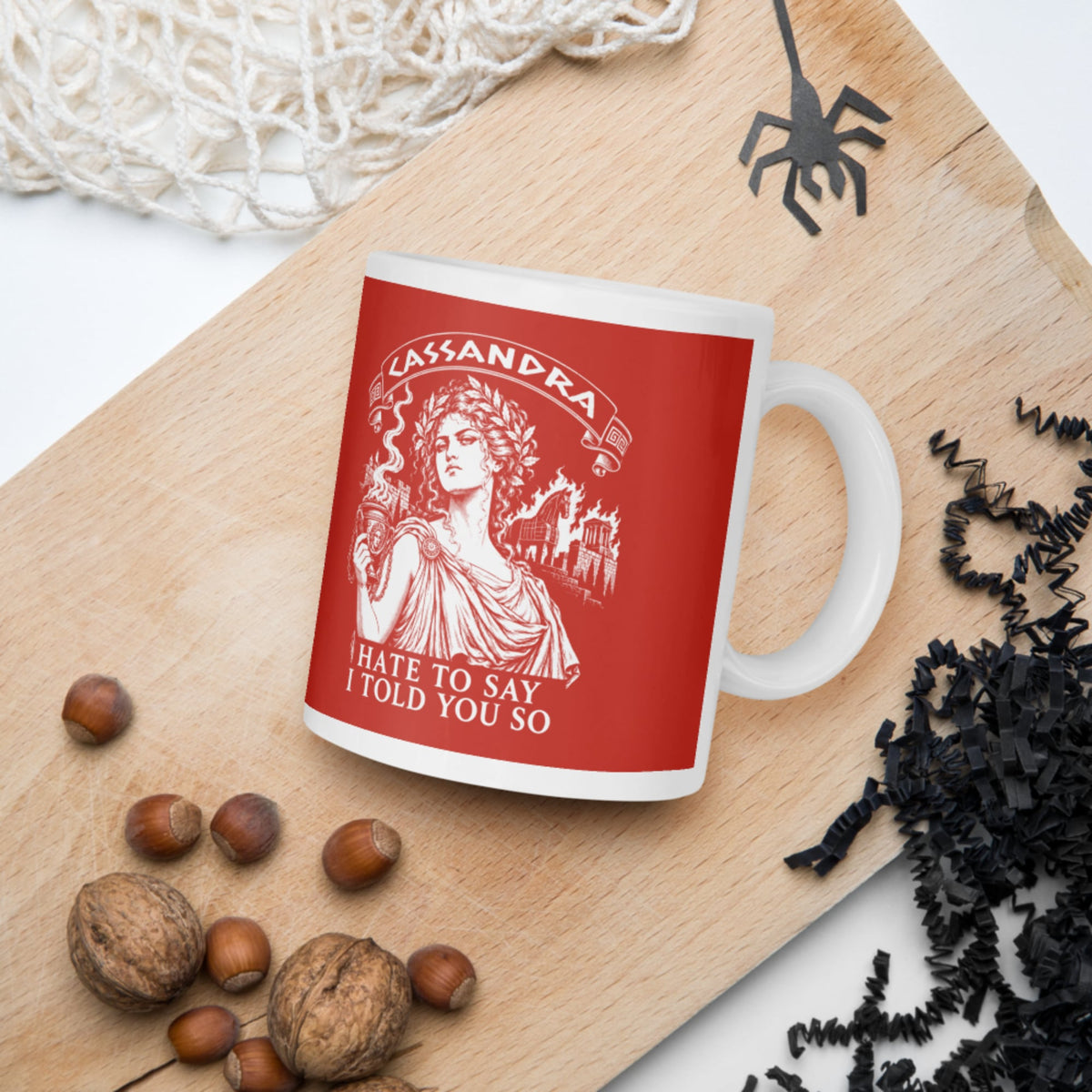 Cassandra Hate to Say I Told You So Mug - history buff gift by HistoHead