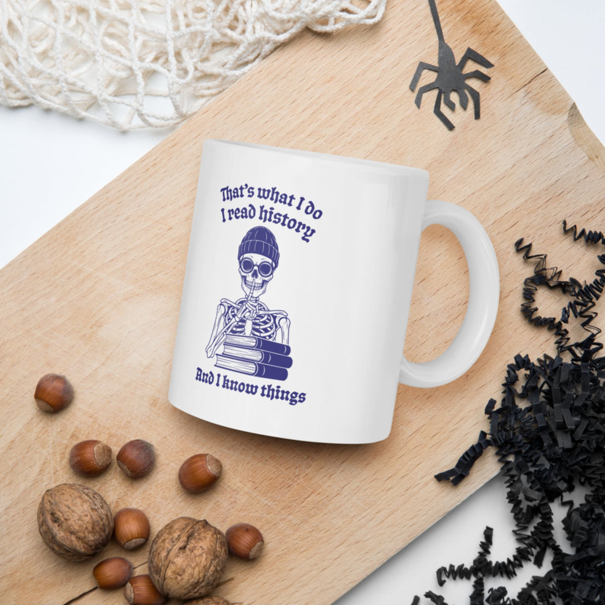 I Read History And I Know Things Mug - history buff gift by HistoHead