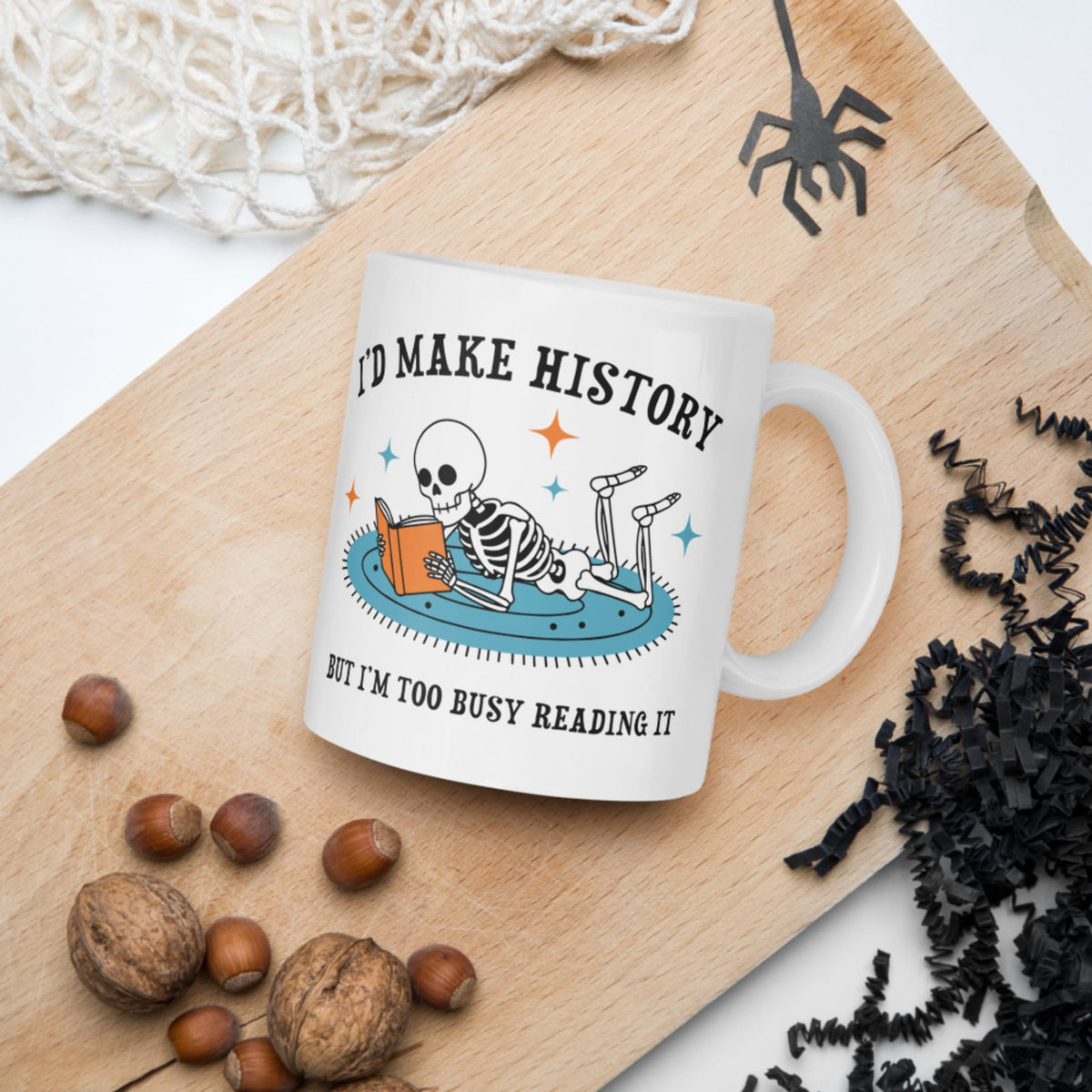 I'd Make History Mug - history buff gift by HistoHead
