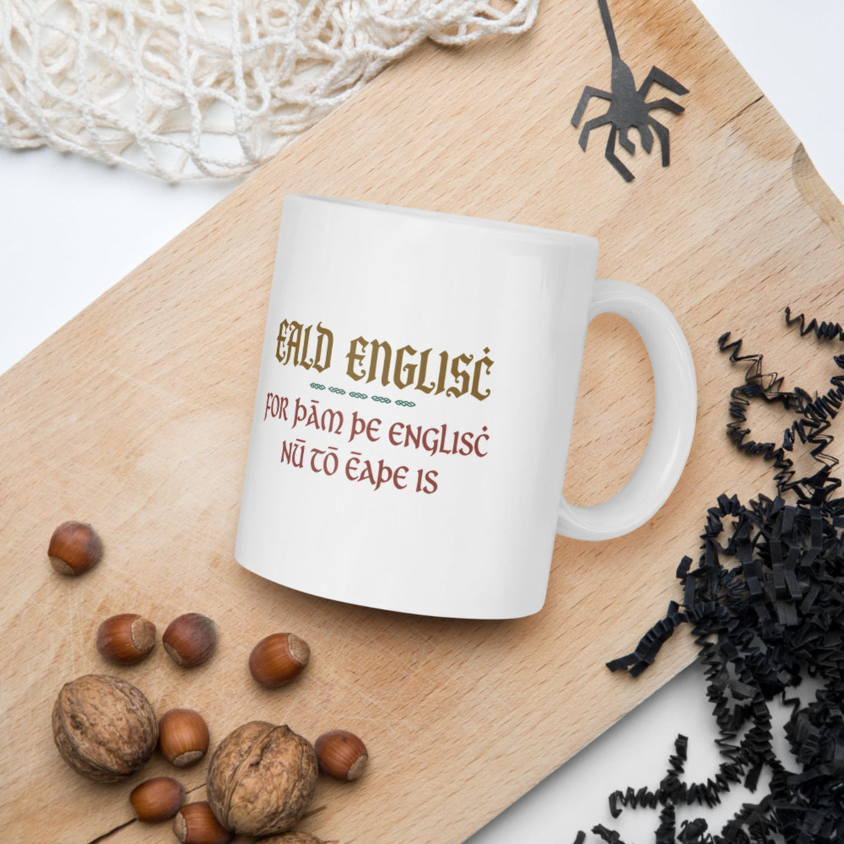 Old English Because English Is Too Easy Now Mug - history buff gift by HistoHead