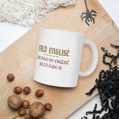 Old English Because English Is Too Easy Now Mug - history buff gift by HistoHead