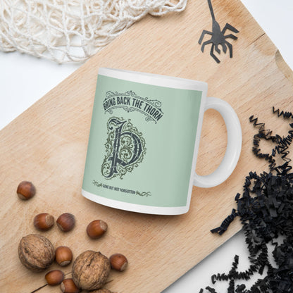 Bring Back the Thorn Letter Mug - history buff gift by HistoHead