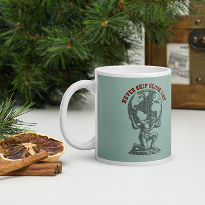 Atlas Never Skip Globe Day Mug - history buff gift by HistoHead