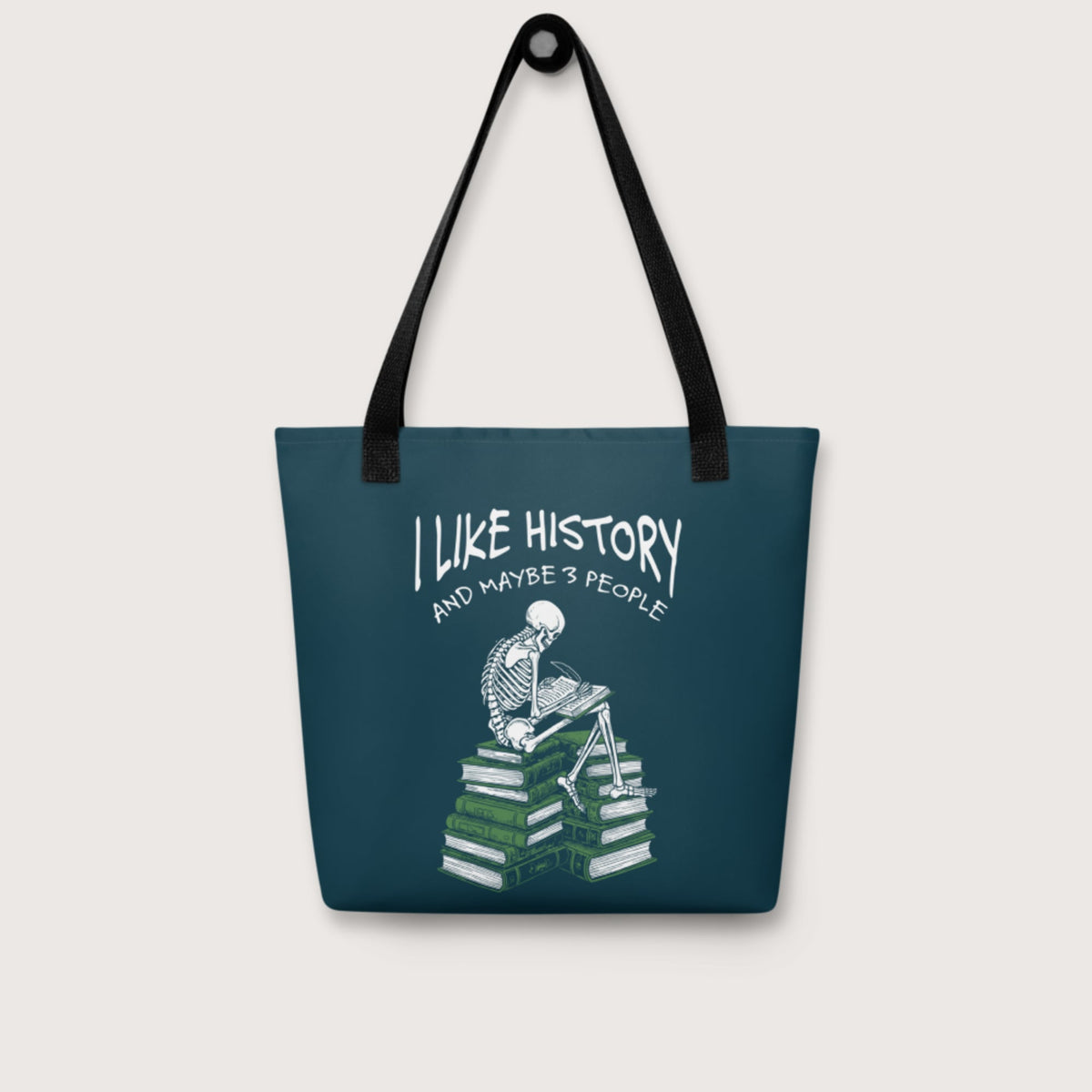 I Like History and Maybe 3 People Bag - history buff gift by HistoHead