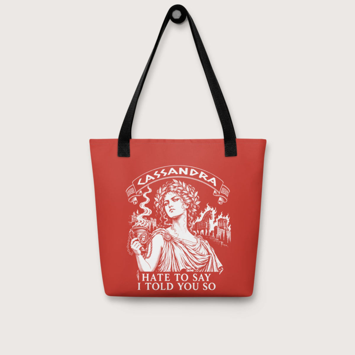 Cassandra Hate to Say I Told You So Bag - history buff gift by HistoHead