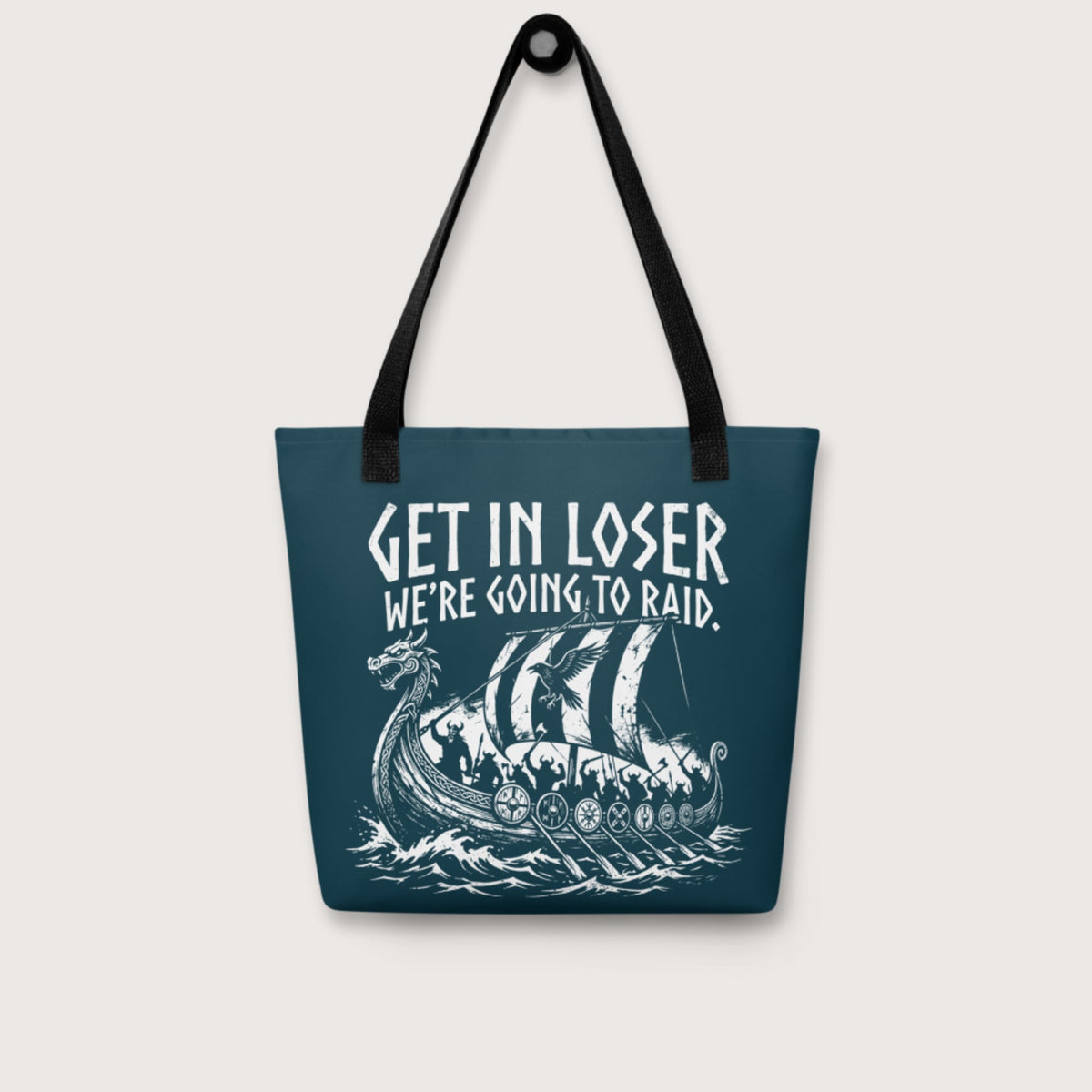 Get in Loser We're Going to Raid Bag - history buff gift by HistoHead
