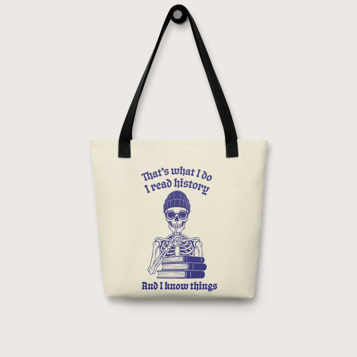 I Read History And I Know Things Bag - history buff gift by HistoHead