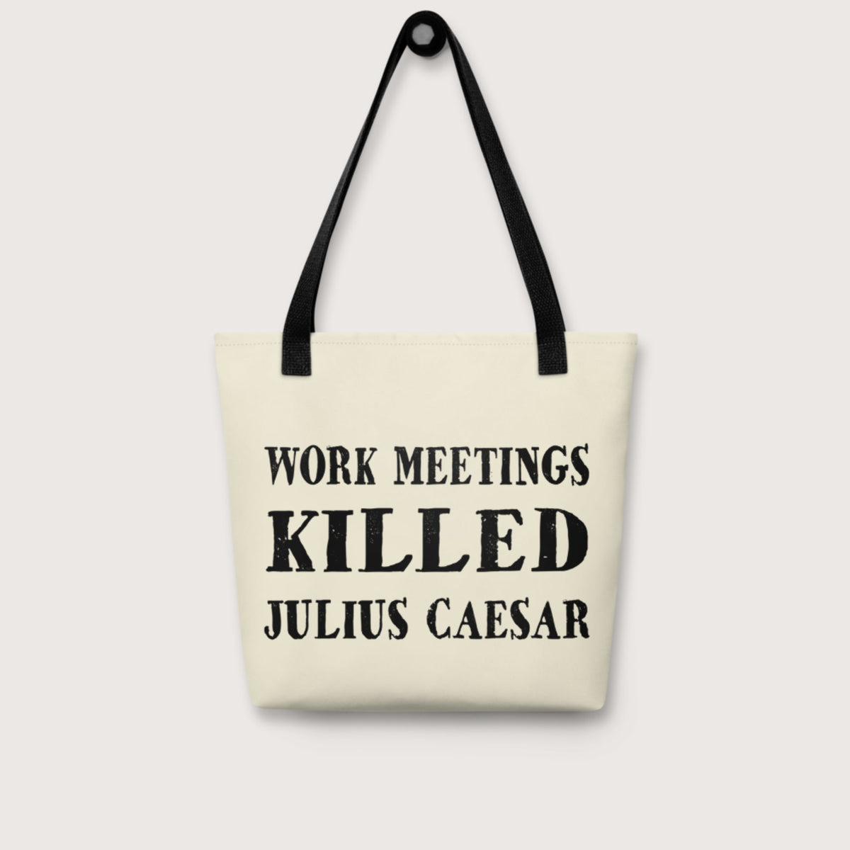Work Meetings Killed Julius Caesar Bag - history buff gift by HistoHead