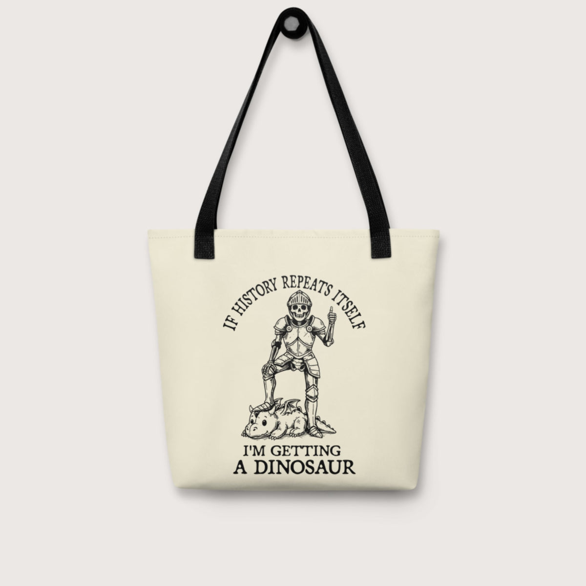 I'm Getting a Dinosaur Bag - history buff gift by HistoHead