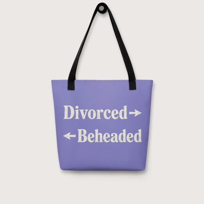 Divorced and Beheaded Bag - history buff gift by HistoHead