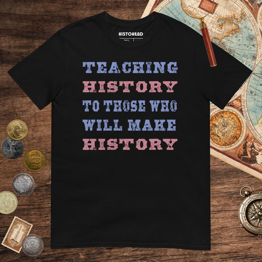 Black Teaching History Tee - history buff gift by HistoHead