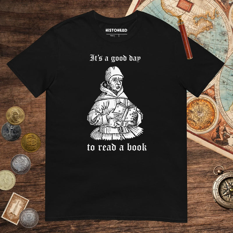 Black A Good Day to Read a Book Tee - history buff gift by HistoHead