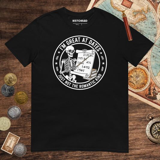 Black Great At Dates Tee - history buff gift by HistoHead