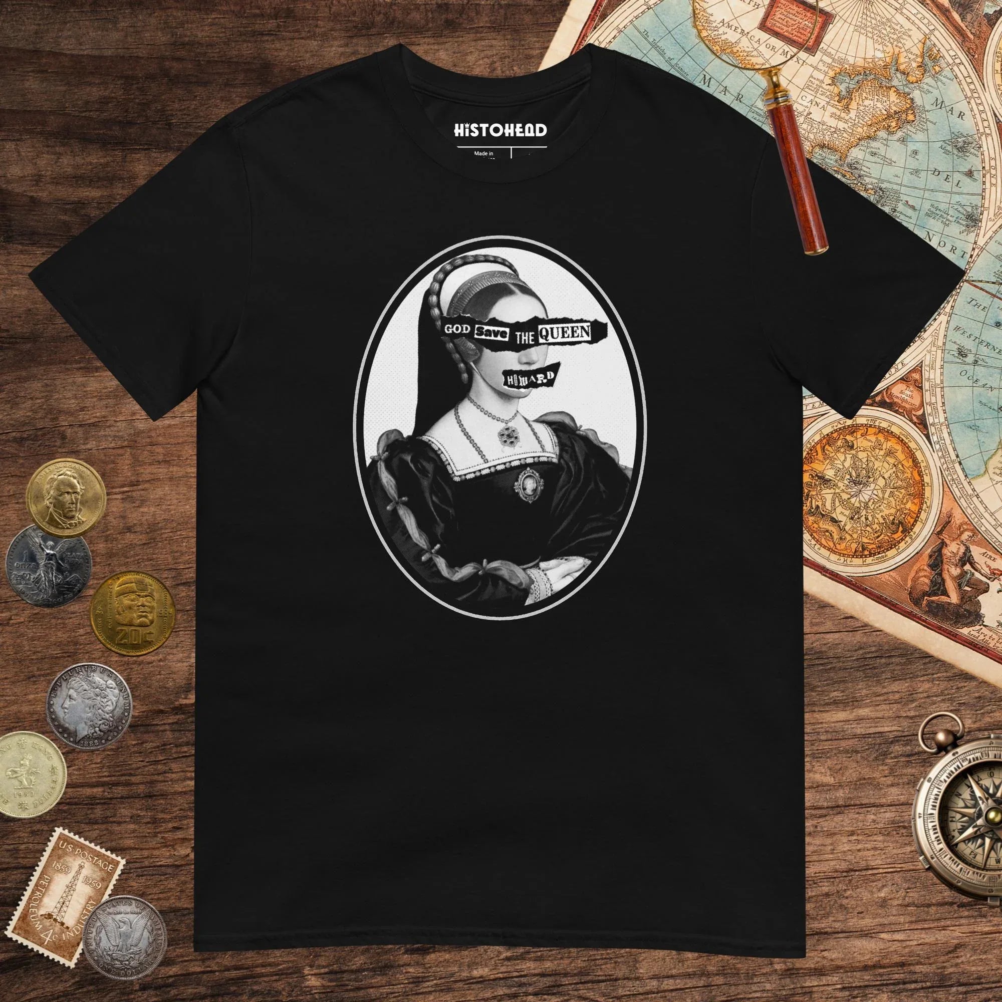 Black God Save the Queen Catherine Howard Tee - history buff gift by HistoHead