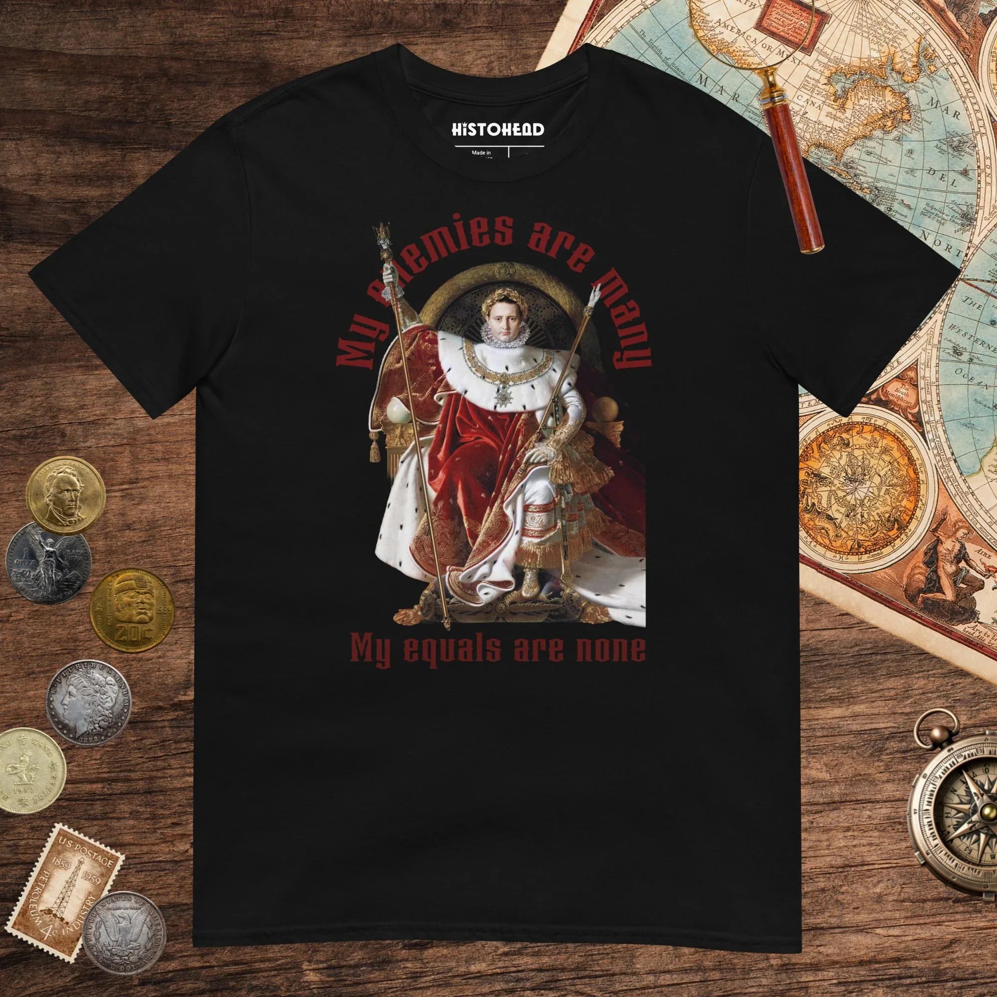 Black Napoleon My Enemies Are Many Tee - history buff gift by HistoHead