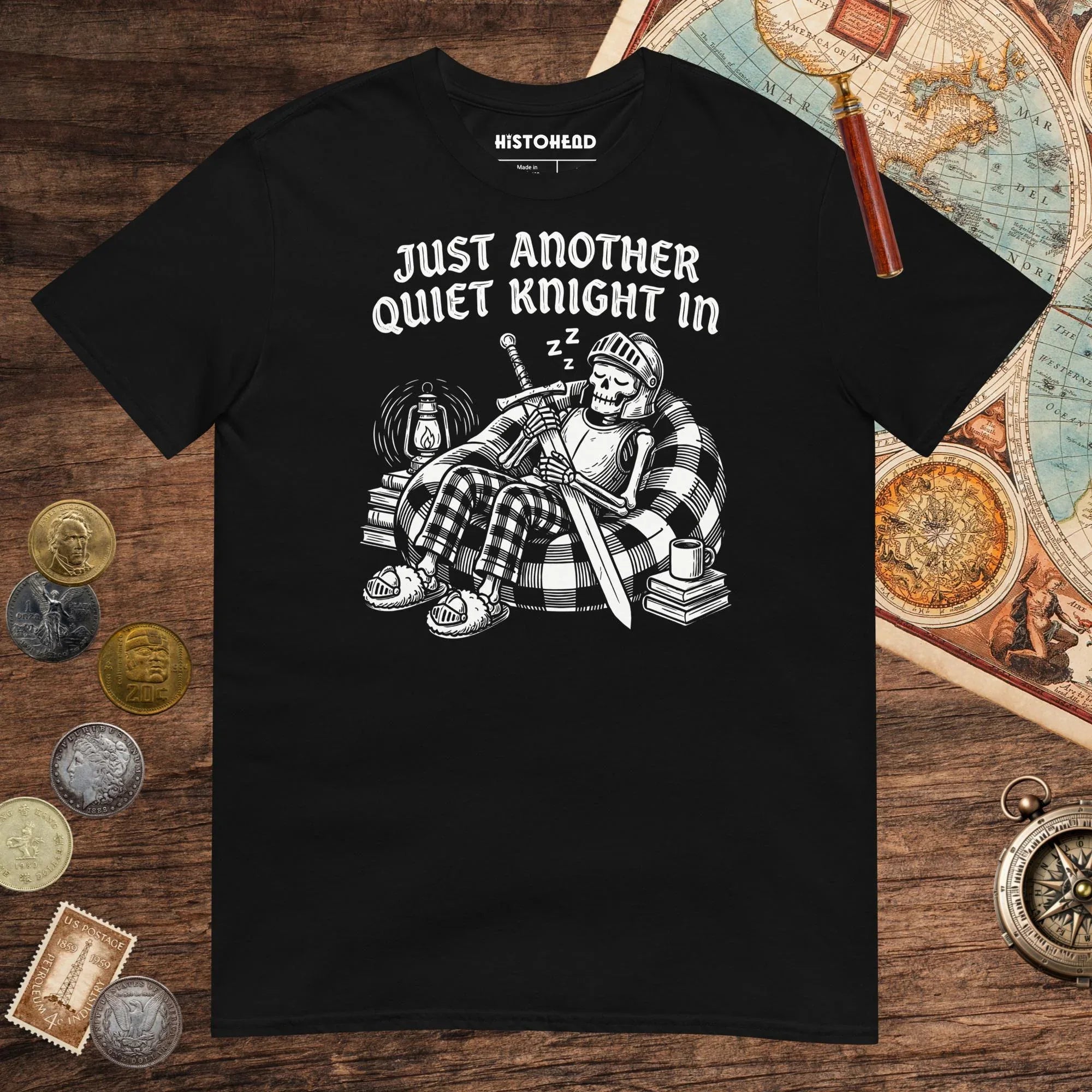 Black Just Another Quiet Knight In Tee - history buff gift by HistoHead