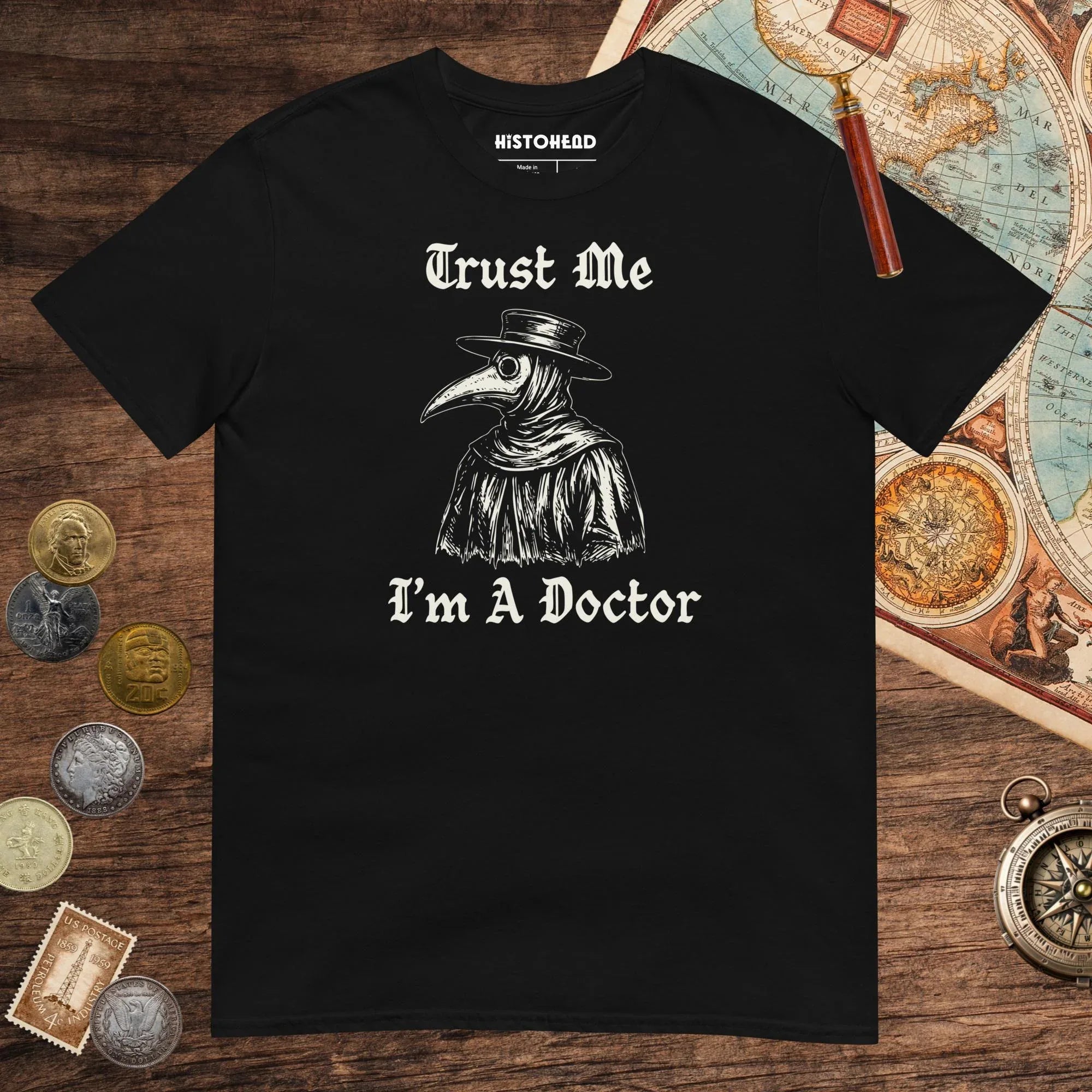Black Trust Me I'm A Doctor Tee - history buff gift by HistoHead