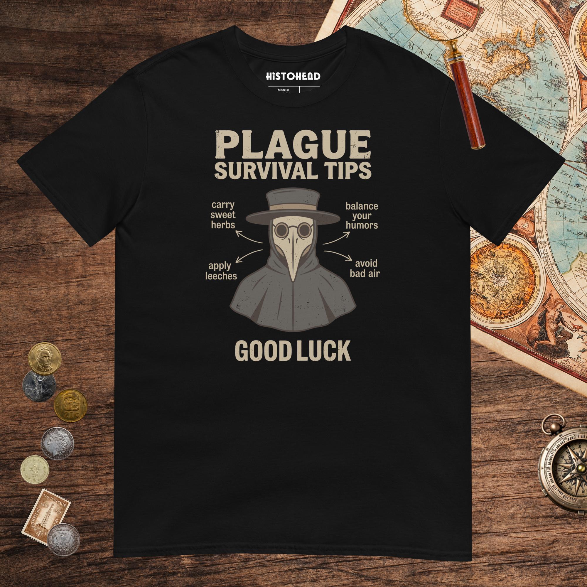 Black Plague Survival Tips Tee - history buff gift by HistoHead