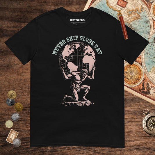 Black Atlas Never Skip Globe Day Tee - history buff gift by HistoHead