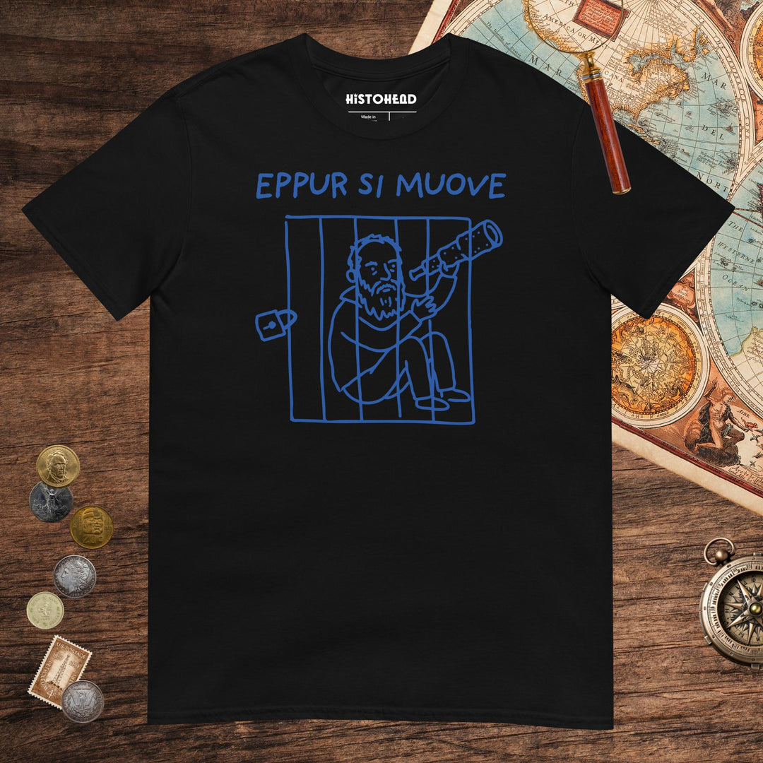 Black Galileo Galilei And Yet It Moves Tee - history buff gift by HistoHead
