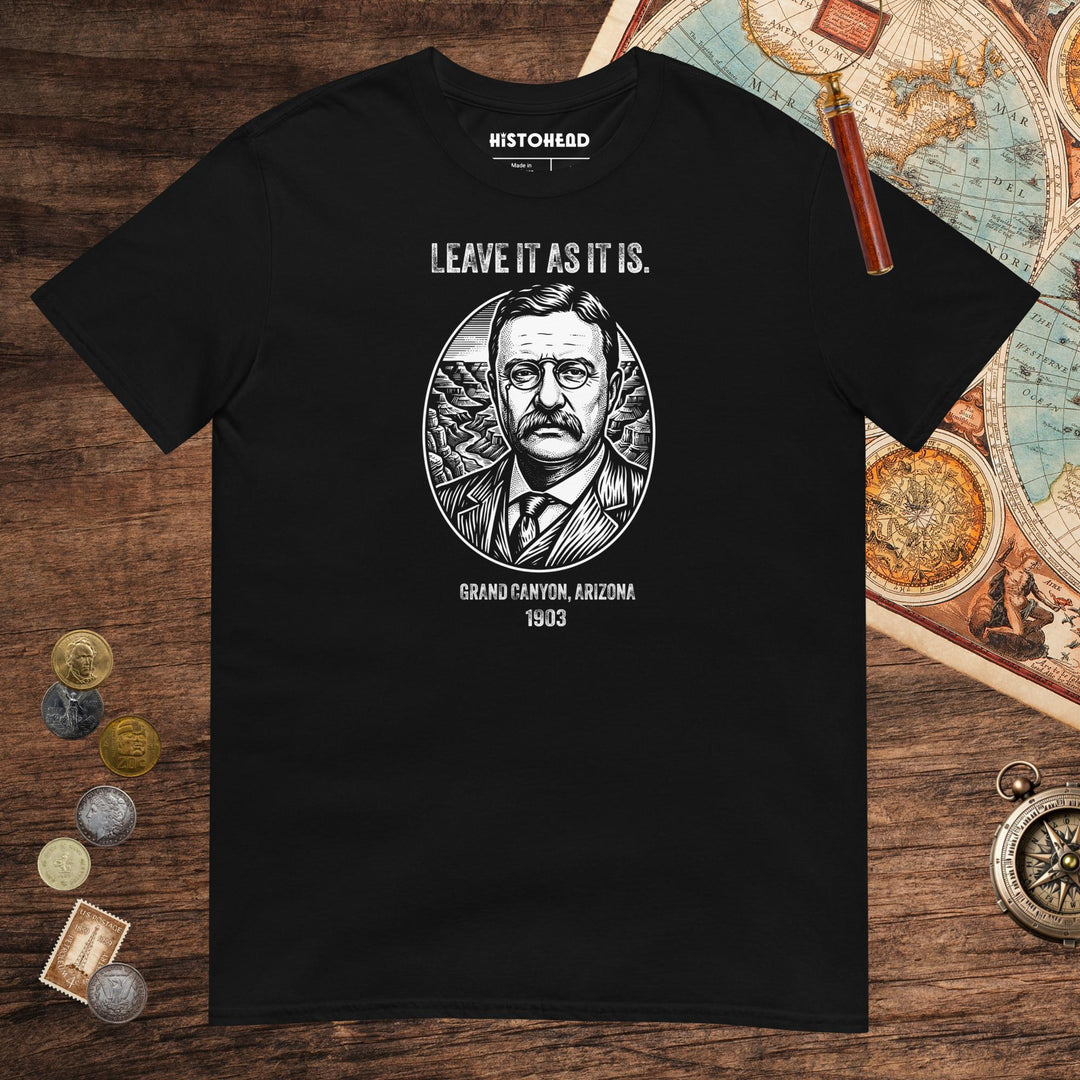 Black Theodore Roosevelt National Park Quote Tee - history buff gift by HistoHead