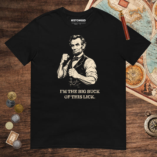 Black Lincoln The Big Buck Tee - history buff gift by HistoHead