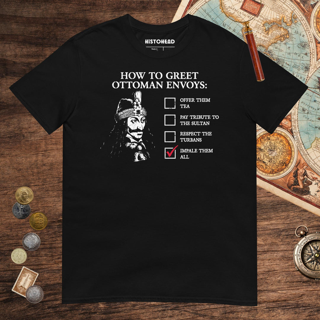 Black Vlad the Impaler How to Greet Guide Tee - history buff gift by HistoHead
