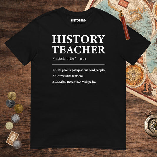 Black History Teacher Definition Tee - history buff gift by HistoHead