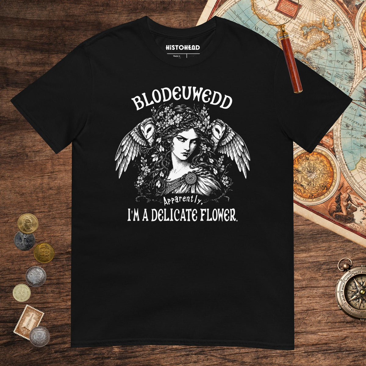 Black Blodeuwedd Apparently I'm A Delicate Flower Tee - history buff gift by HistoHead