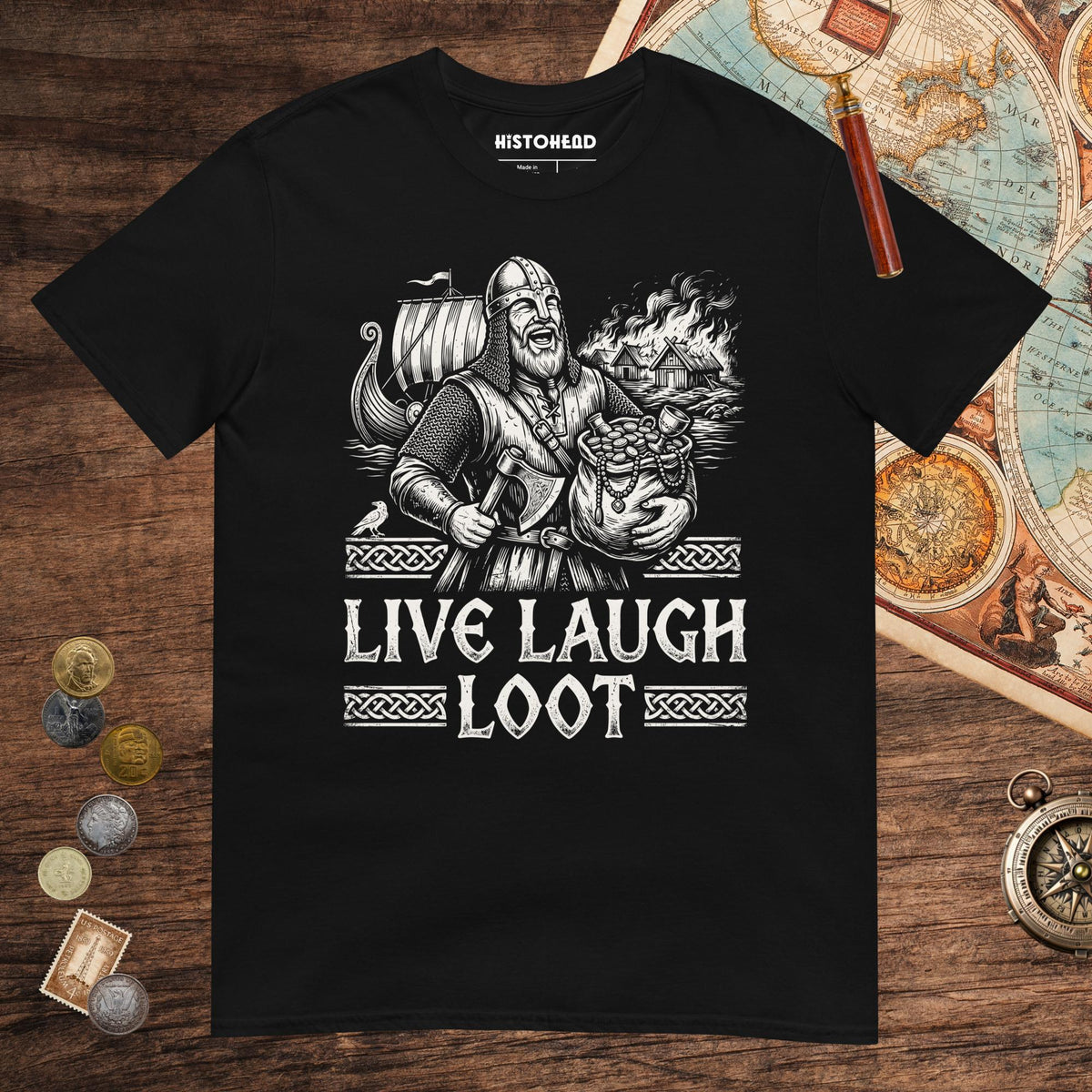 Black Live Laugh Loot Tee - history buff gift by HistoHead