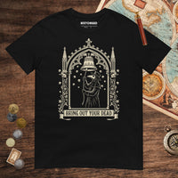 Black Bring Out Your Dead Tee - history buff gift by HistoHead