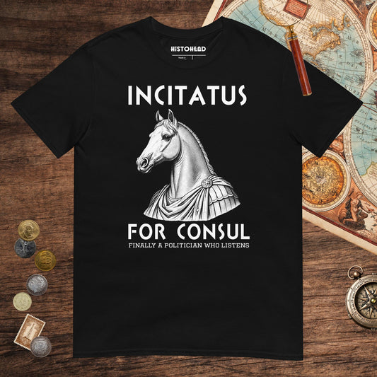 Black Incitatus For Consul Tee - history buff gift by HistoHead