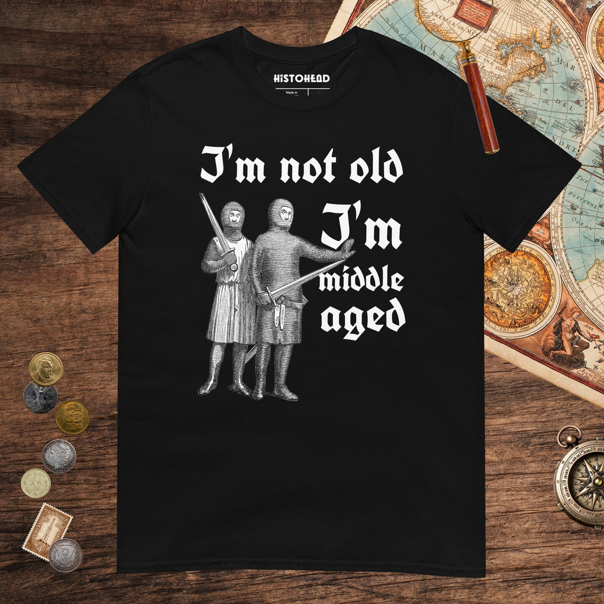 Black I'm Not Old I'm Middle Aged Tee - history buff gift by HistoHead