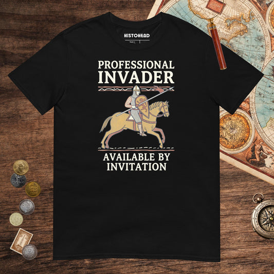 Black Professional Invader Tee - history buff gift by HistoHead