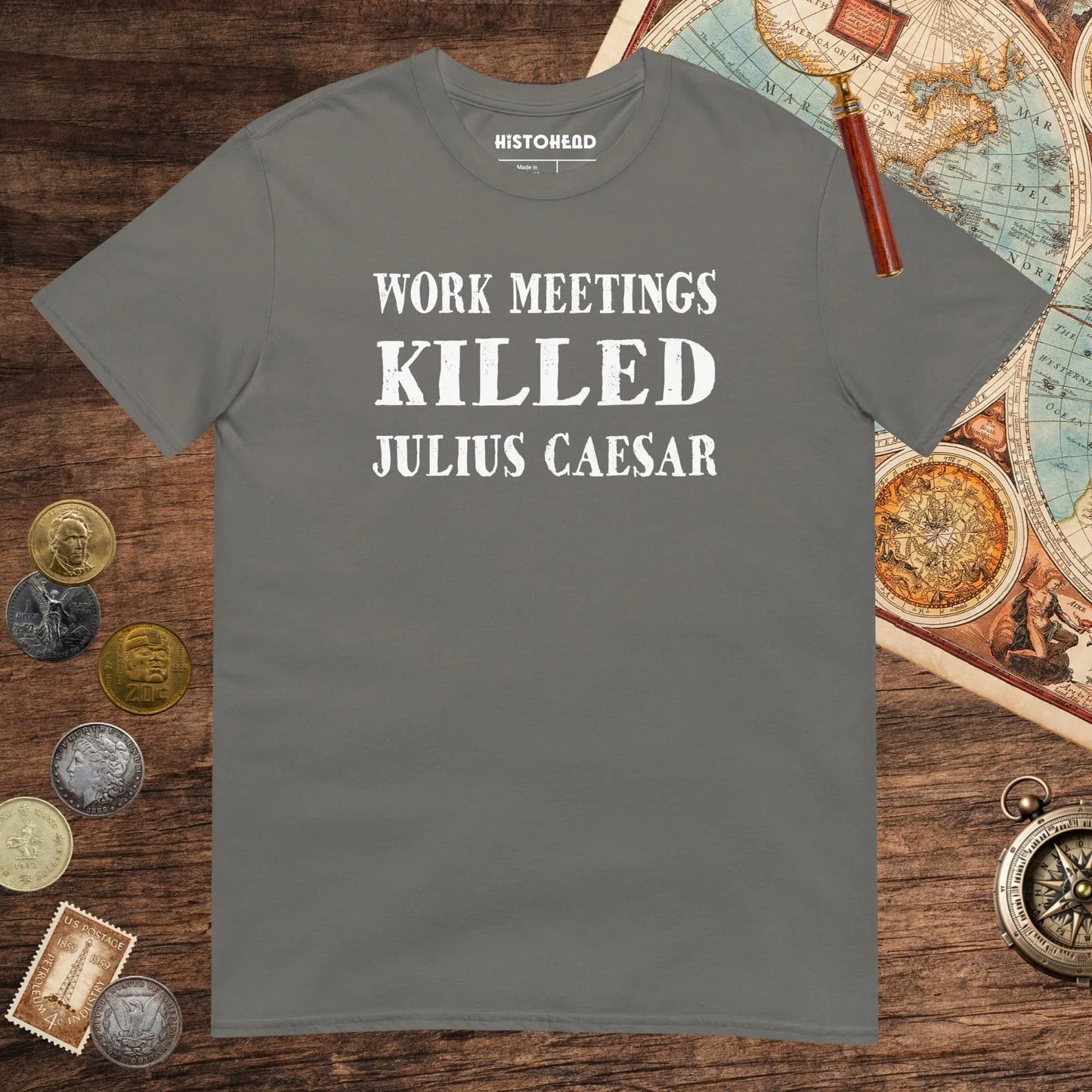 Charcoal Work Meetings Killed Julius Caesar Tee - history buff gift by HistoHead