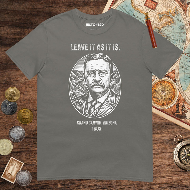 Charcoal Theodore Roosevelt National Park Quote Tee - history buff gift by HistoHead