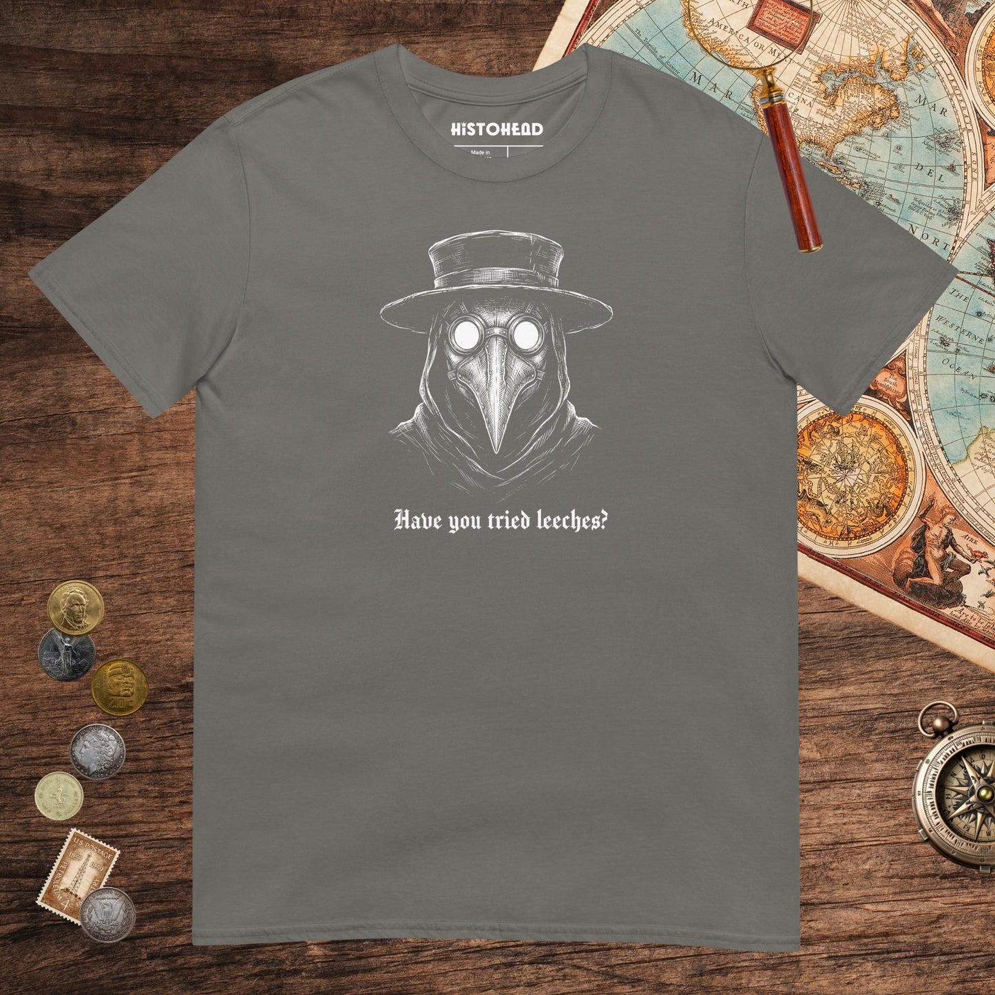 Charcoal Have You Tried Leeches Tee - history buff gift by HistoHead