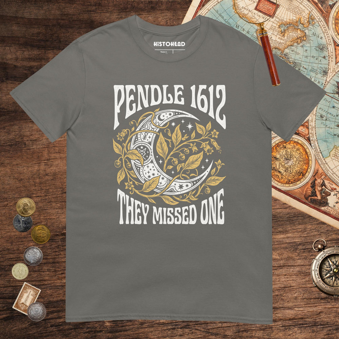 Charcoal Pendle Witch Trials They Missed One Tee - history buff gift by HistoHead